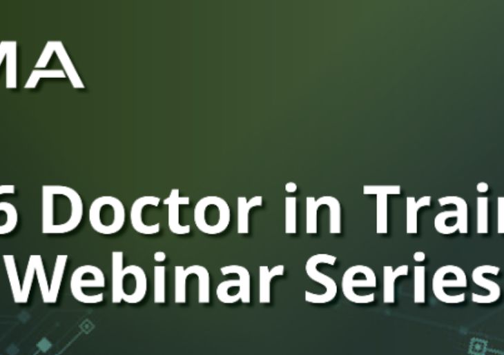 AMA webinar offers guidance for new doctors in training